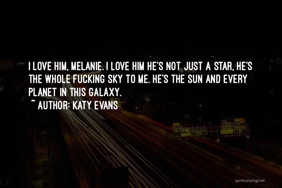 Galaxy And Star Quotes By Katy Evans