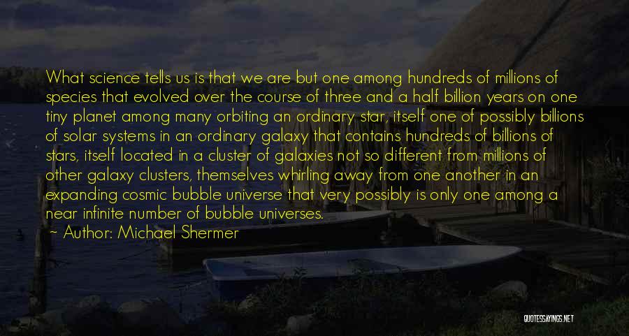 Galaxy And Star Quotes By Michael Shermer