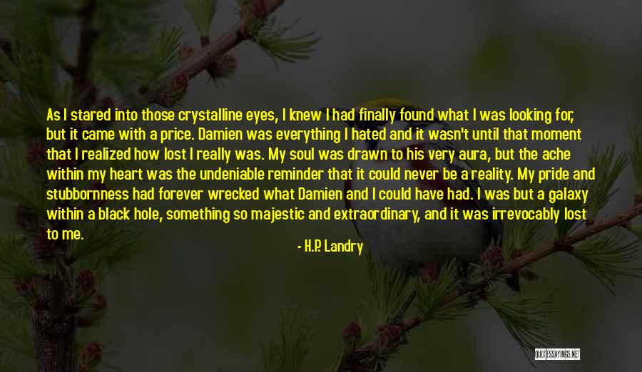 Galaxy Of Eyes Quotes By H.P. Landry Galaxy Of Eyes Quotes By H.P. Landry