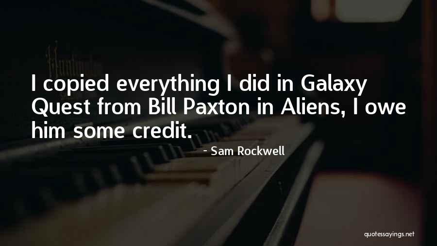 Galaxy Quest Quotes By Sam Rockwell Galaxy Quest Quotes By Sam Rockwell