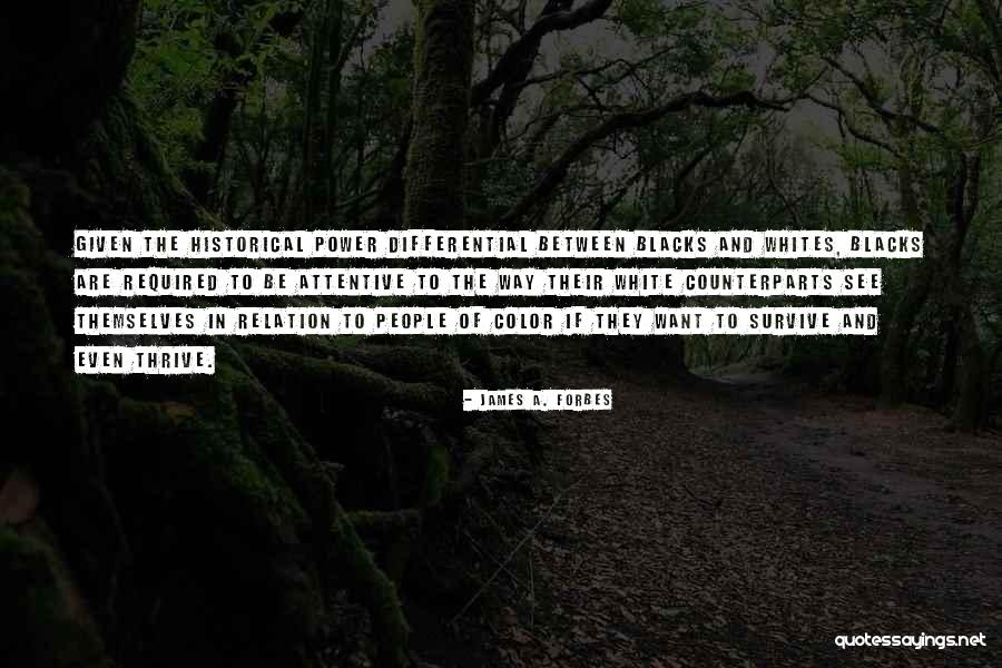 Galazka Bialej Quotes By James A. Forbes Galazka Bialej Quotes By James A. Forbes
