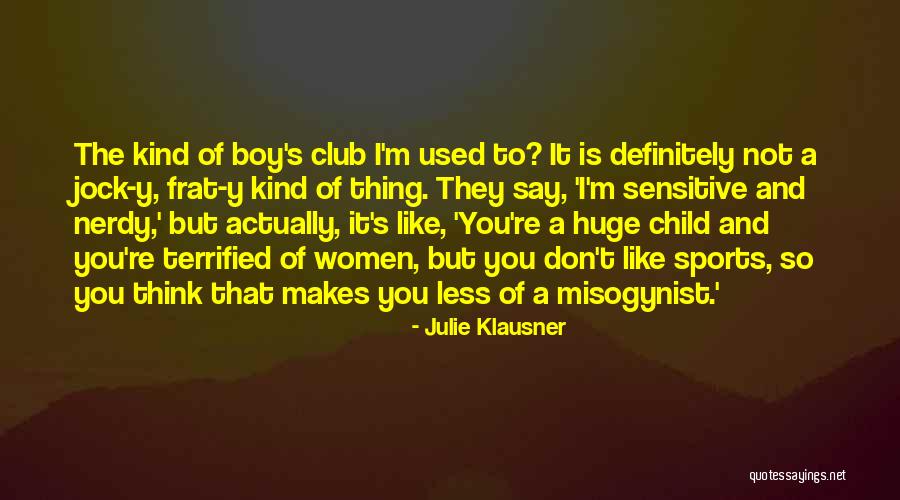Galbadrakh Baramsai Quotes By Julie Klausner Galbadrakh Baramsai Quotes By Julie Klausner