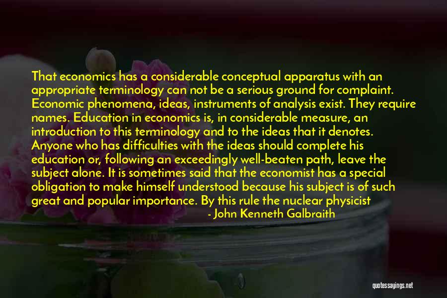 Galbraith Economist Quotes By John Kenneth Galbraith