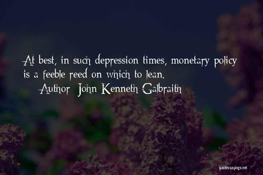 Galbraith Quotes By John Kenneth Galbraith