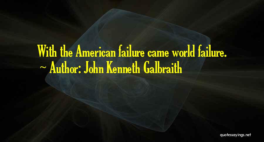 Galbraith Quotes By John Kenneth Galbraith