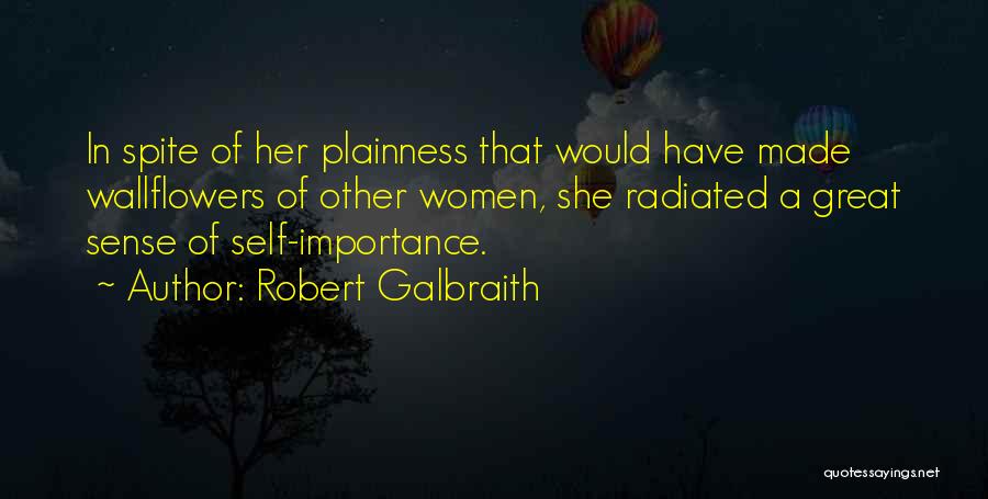 Galbraith Quotes By Robert Galbraith