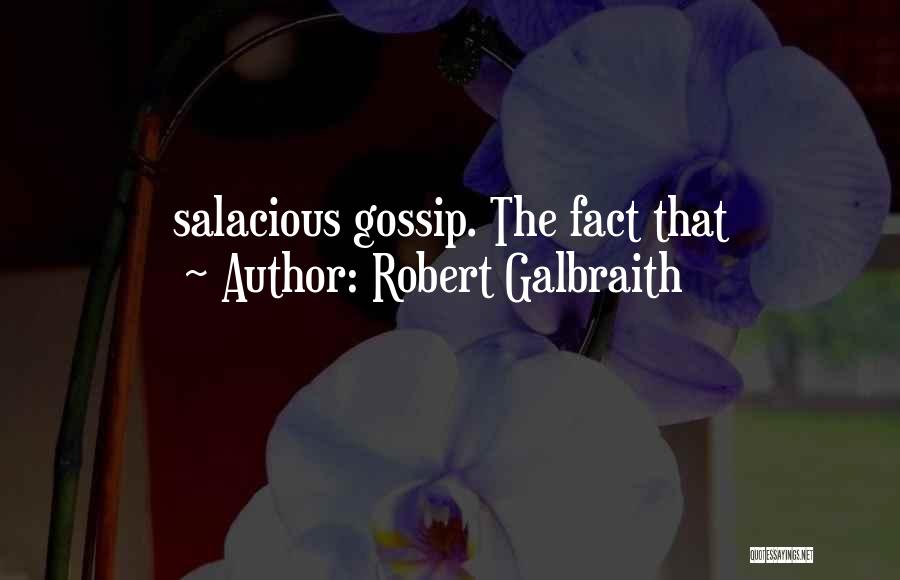 Galbraith Quotes By Robert Galbraith