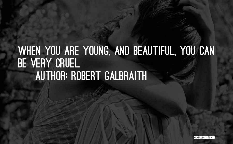 Galbraith Quotes By Robert Galbraith