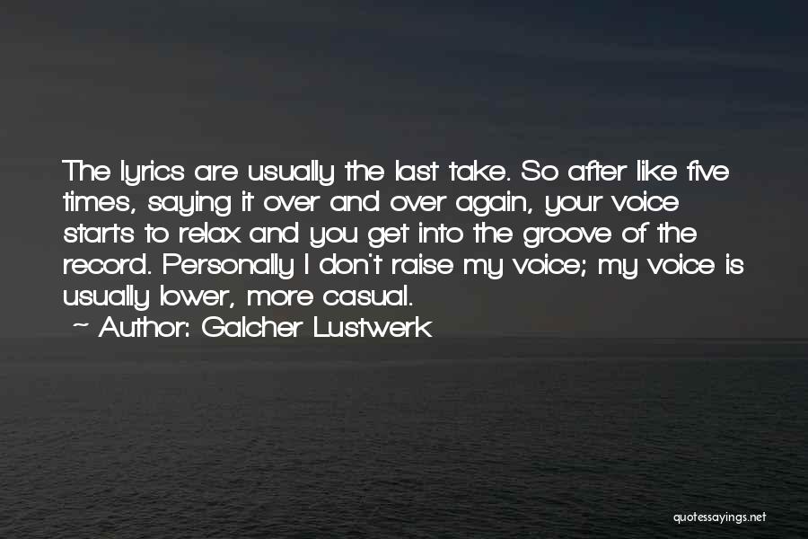 Galcher Lustwerk Quotes 1242256