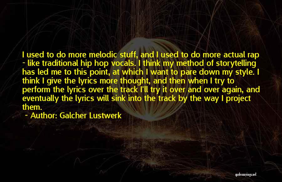 Galcher Lustwerk Quotes 755637