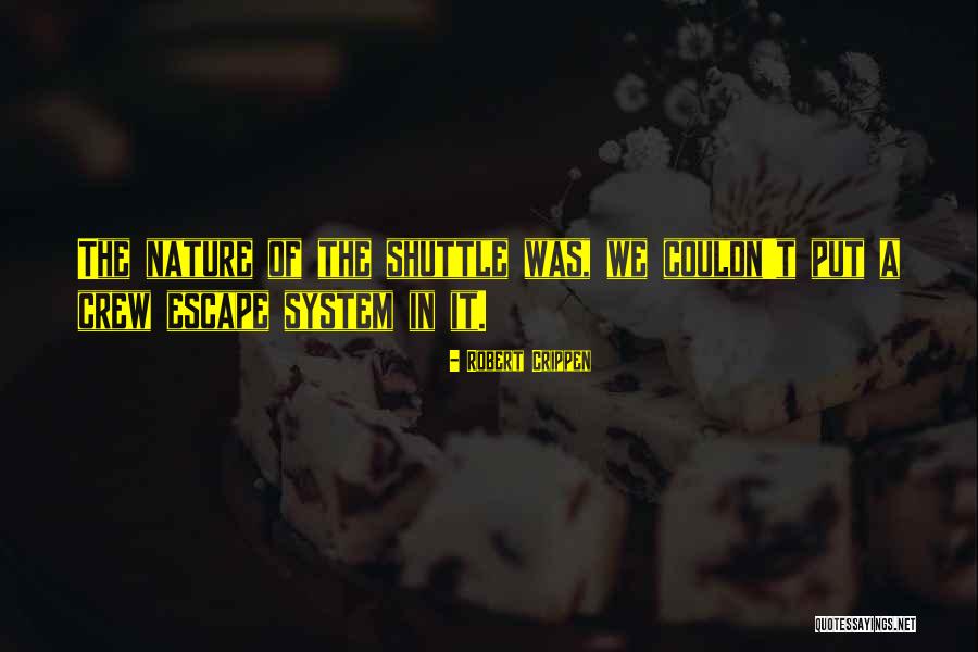 Galdino Samperio Quotes By Robert Crippen Galdino Samperio Quotes By Robert Crippen