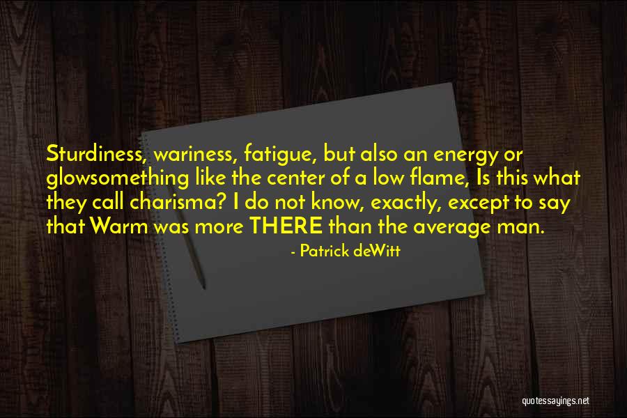 Galdor Quotes By Patrick DeWitt Galdor Quotes By Patrick DeWitt