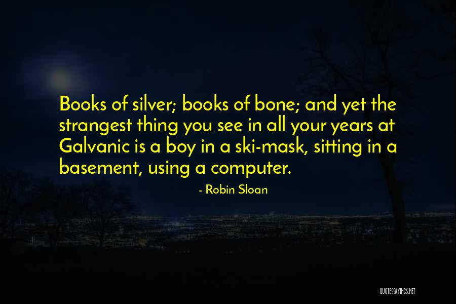Galdos Catering Quotes By Robin Sloan Galdos Catering Quotes By Robin Sloan