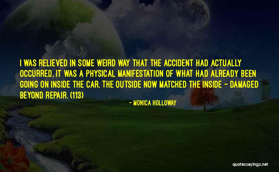Galds Transformeris Quotes By Monica Holloway Galds Transformeris Quotes By Monica Holloway