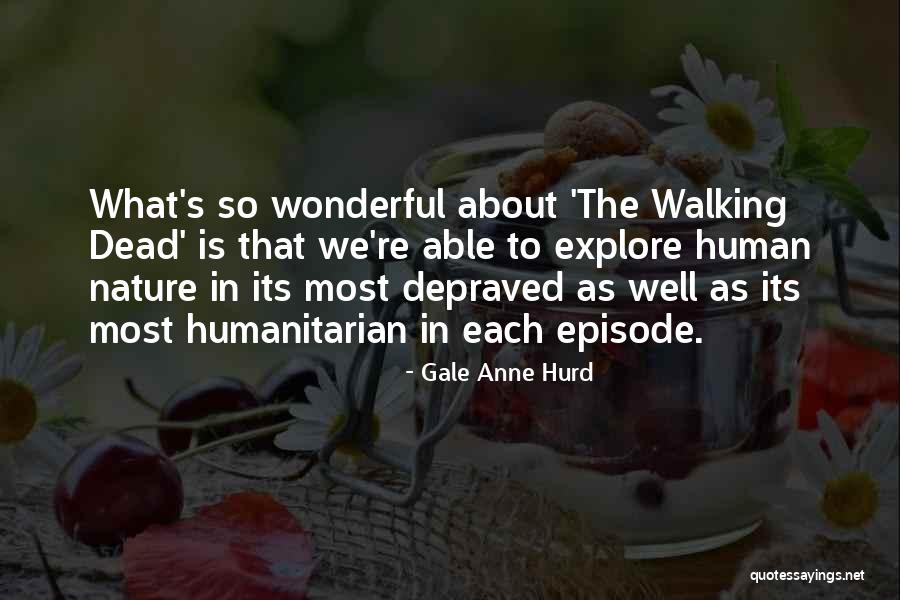 Gale Anne Hurd Quotes 1321111