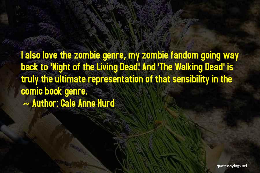 Gale Anne Hurd Quotes 1542604