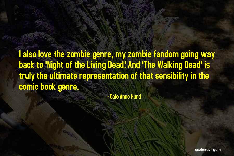 Gale Anne Hurd Quotes 1542604 Gale Anne Hurd Quotes 1542604