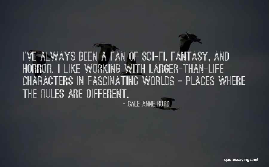 Gale Anne Hurd Quotes 1812013 Gale Anne Hurd Quotes 1812013