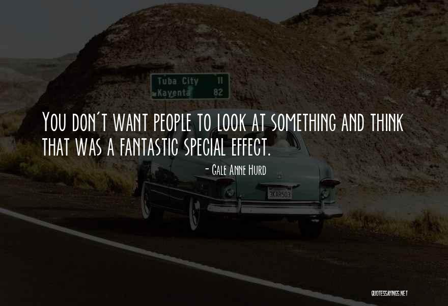 Gale Anne Hurd Quotes 2235933 Gale Anne Hurd Quotes 2235933