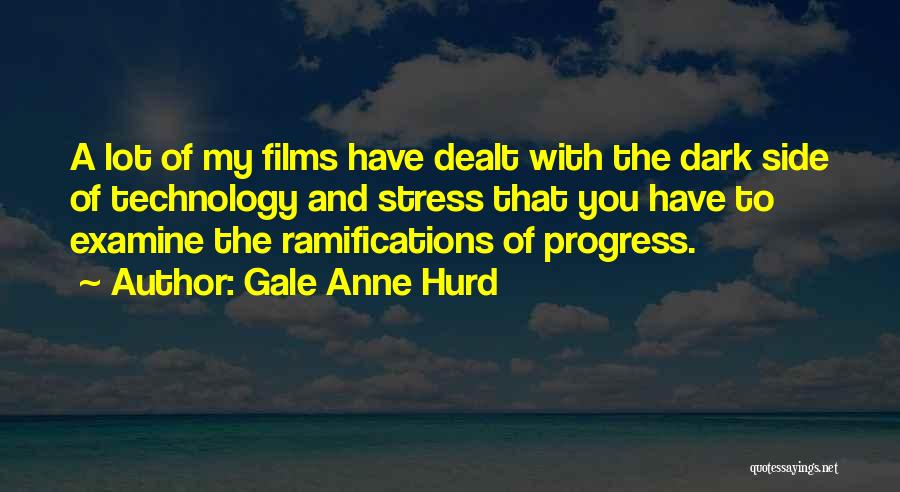 Gale Anne Hurd Quotes 405332
