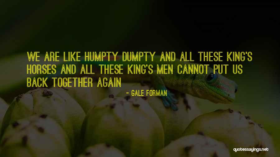 Gale Forman Quotes 1353044 Gale Forman Quotes 1353044