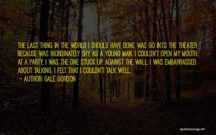 Gale Gordon Quotes 2116925