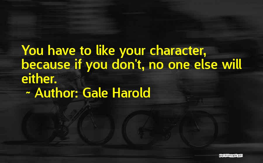 Gale Harold Quotes 880576