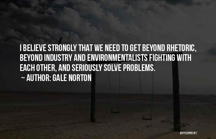 Gale Norton Quotes 675617