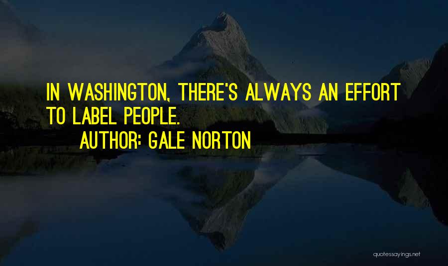 Gale Norton Quotes 731670
