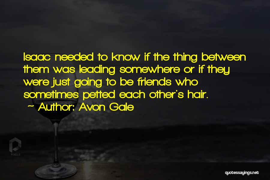 Gale Quotes By Avon Gale