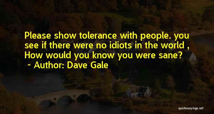 Gale Quotes By Dave Gale