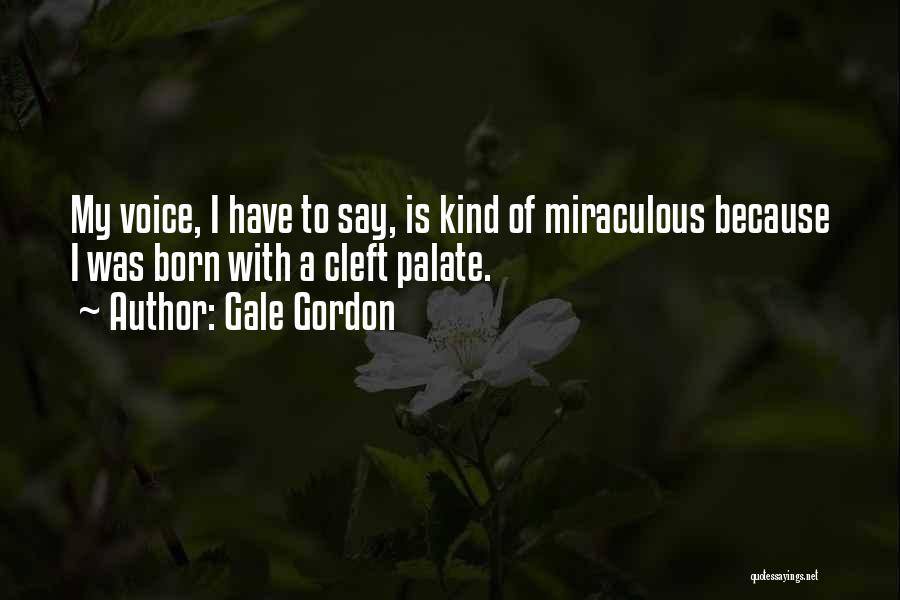 Gale Quotes By Gale Gordon