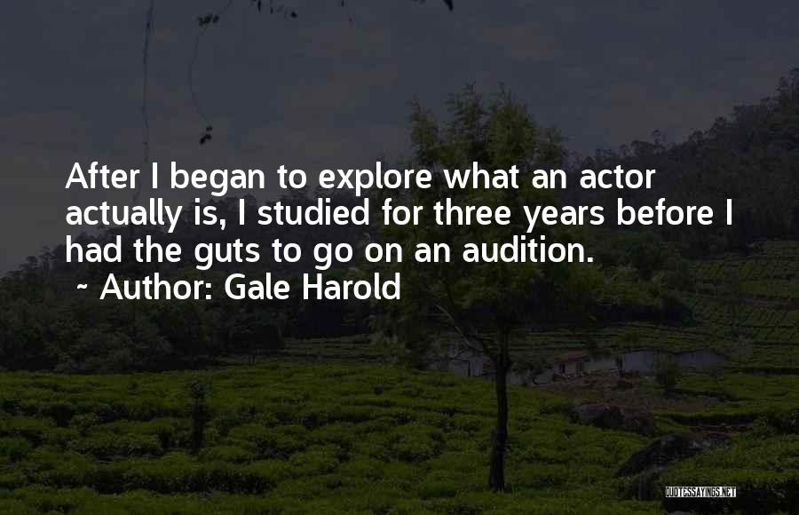 Gale Quotes By Gale Harold