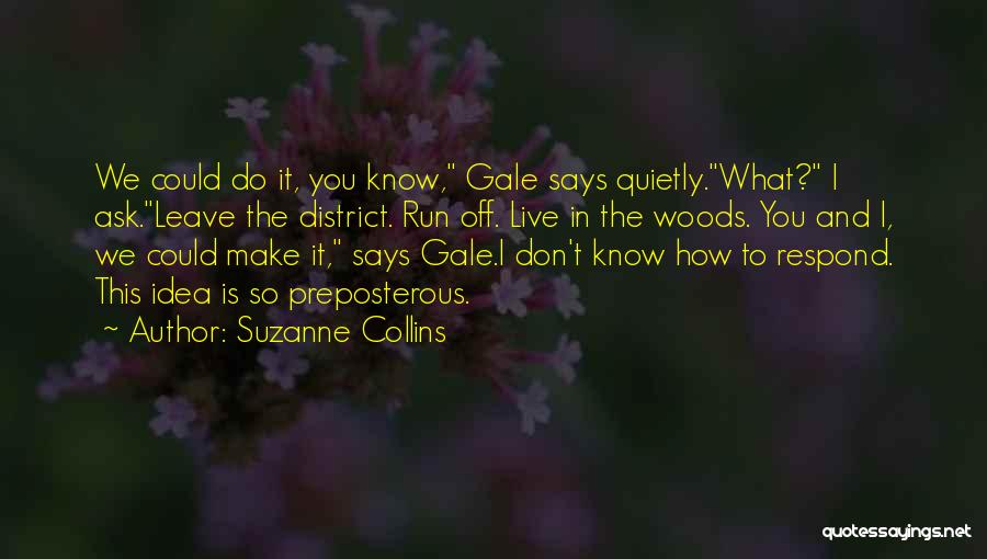 Gale Quotes By Suzanne Collins