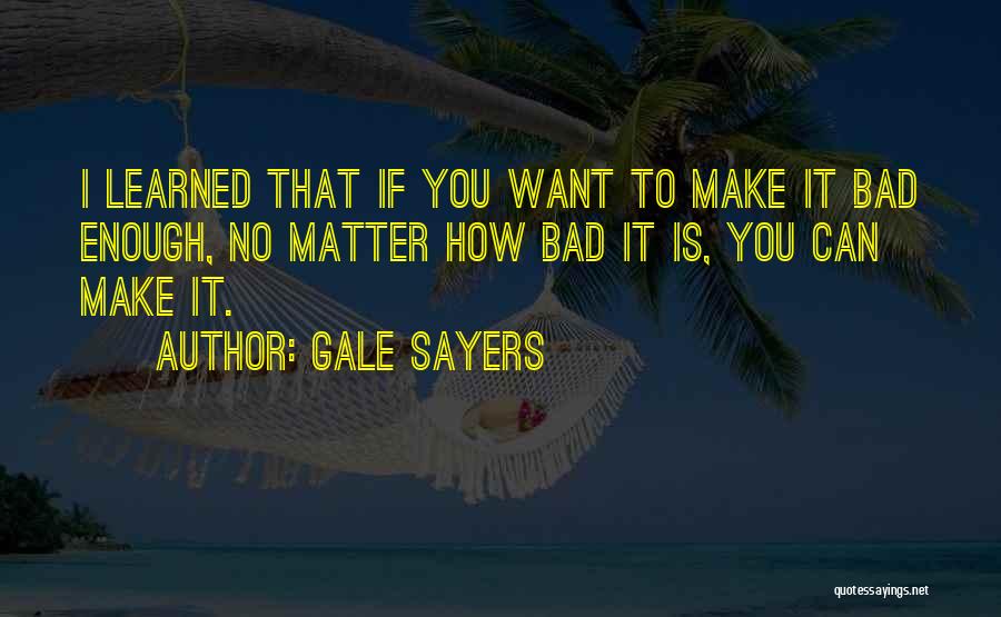 Gale Sayers Quotes 1726333