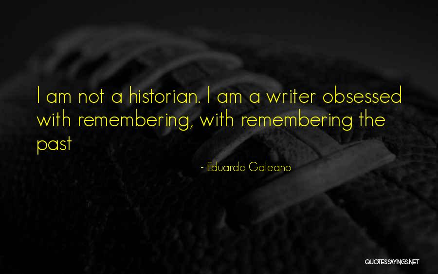 Galeano Quotes By Eduardo Galeano