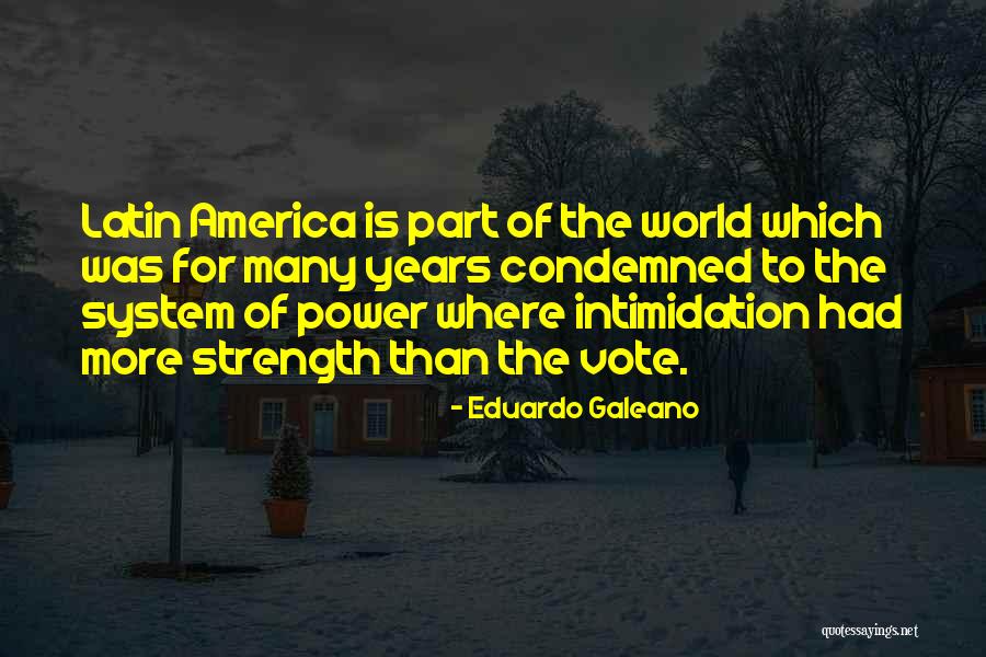 Galeano Quotes By Eduardo Galeano