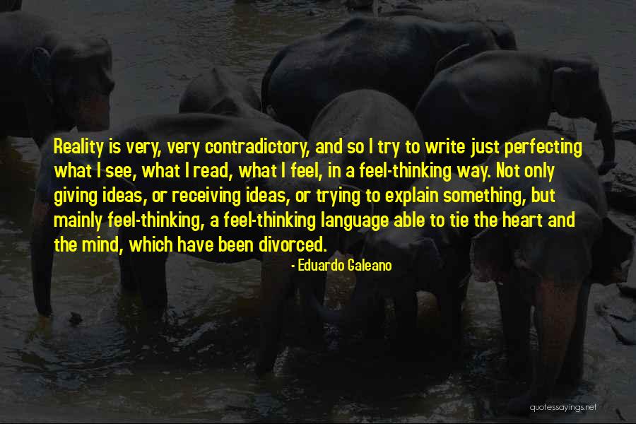 Galeano Quotes By Eduardo Galeano