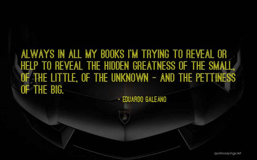 Galeano Quotes By Eduardo Galeano