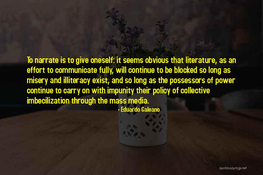 Galeano Quotes By Eduardo Galeano