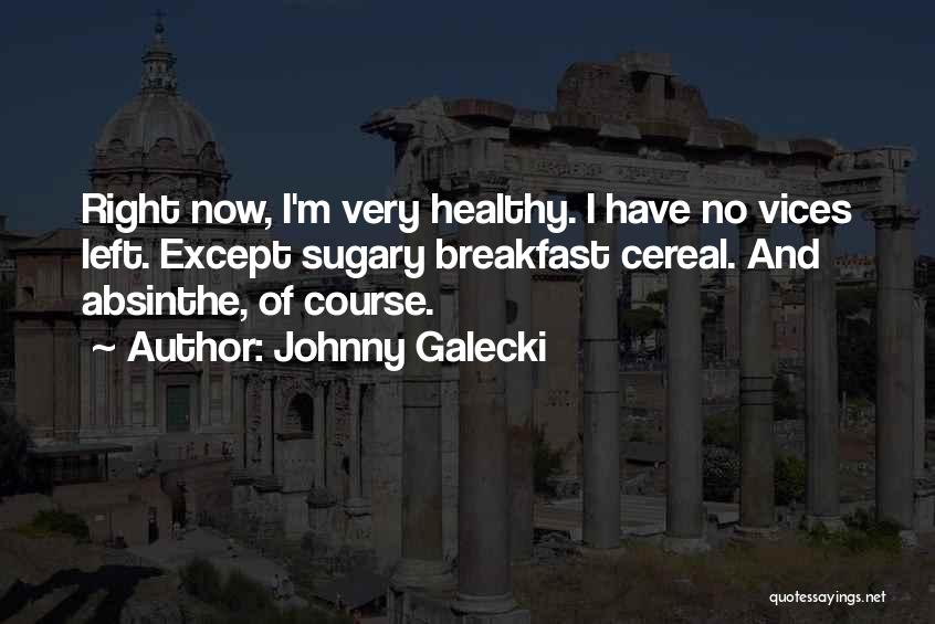 Galecki Quotes By Johnny Galecki