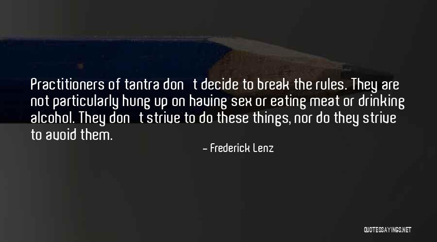 Galedrige Quotes By Frederick Lenz Galedrige Quotes By Frederick Lenz
