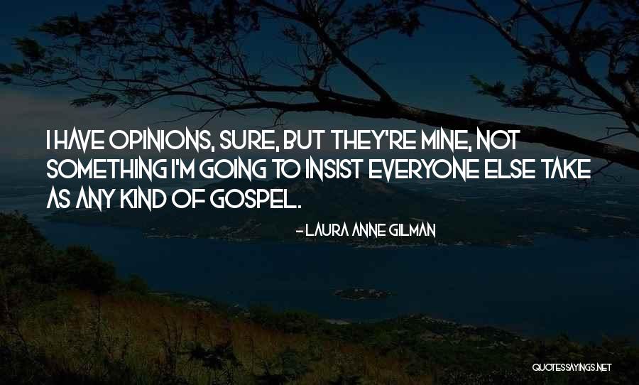 Galemba Leon Quotes By Laura Anne Gilman Galemba Leon Quotes By Laura Anne Gilman
