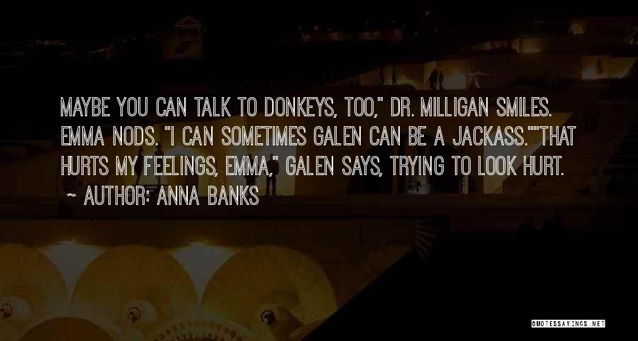 Galen And Emma Quotes By Anna Banks