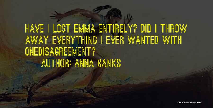 Galen And Emma Quotes By Anna Banks