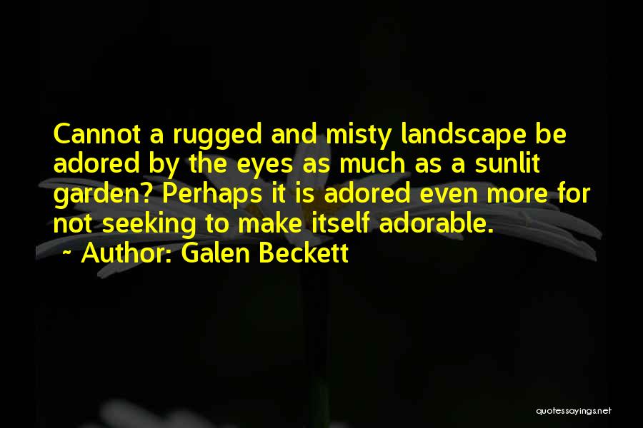 Galen Beckett Quotes 123601