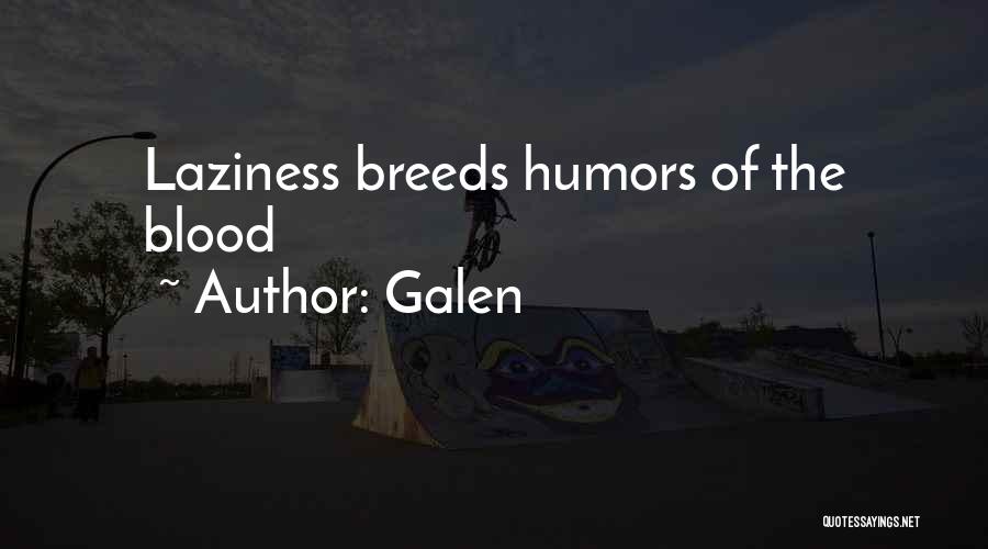 Galen Quotes 862047