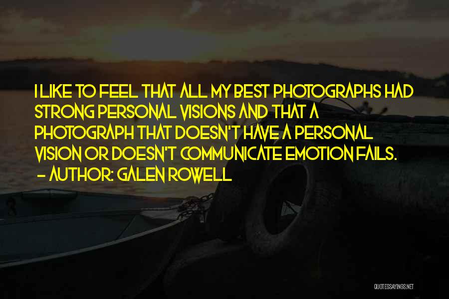 Galen Rowell Quotes 1207116