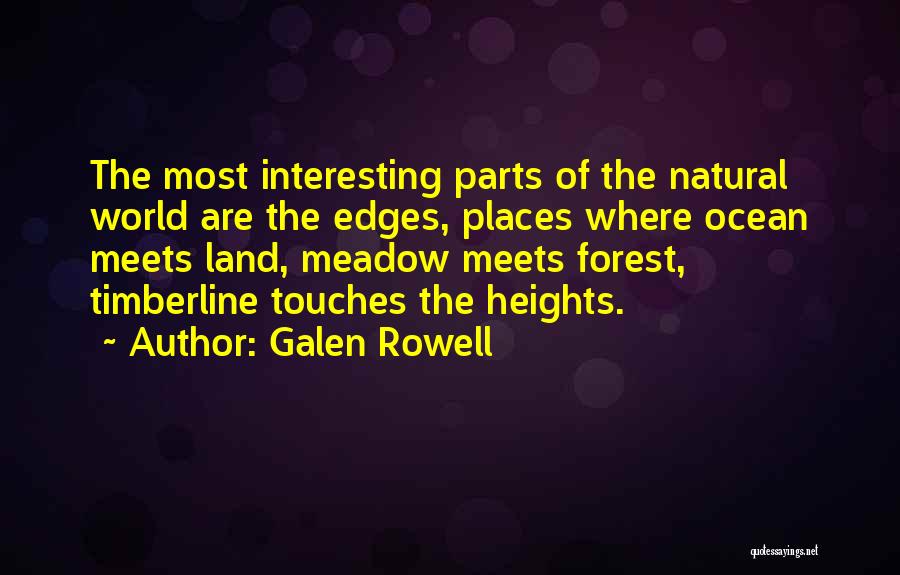 Galen Rowell Quotes 1670566