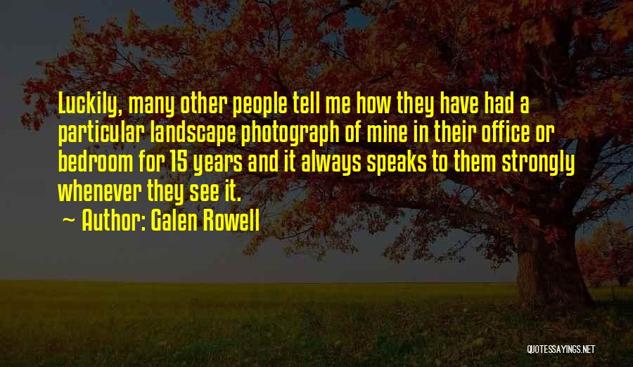 Galen Rowell Quotes 2142898